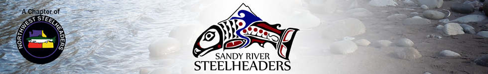 Sandy River Steelhaders, a Chapter of the Northwest Steelheaders Association